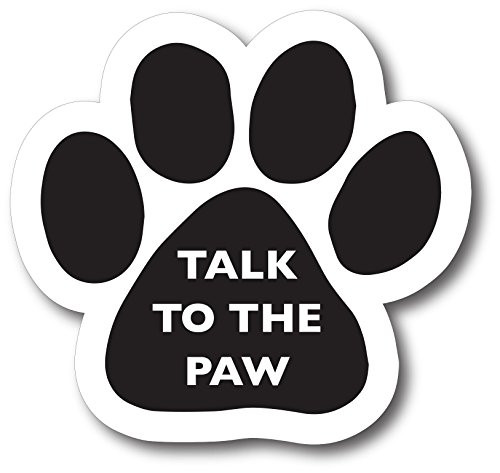 Magnet Me Up Talk to The Paw Pawprint Car Magnet Paw Print Auto Truck Decal Magnet