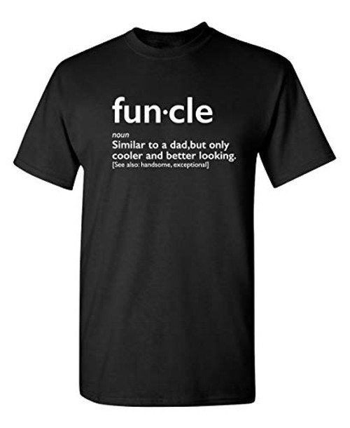 Funcle Gift for Uncle Graphic Novelty Sarcastic Funny T Shirt XL Black Funcle Gift for Uncle Graphic Novelty Sarcastic Funny T Shirt XL Black
