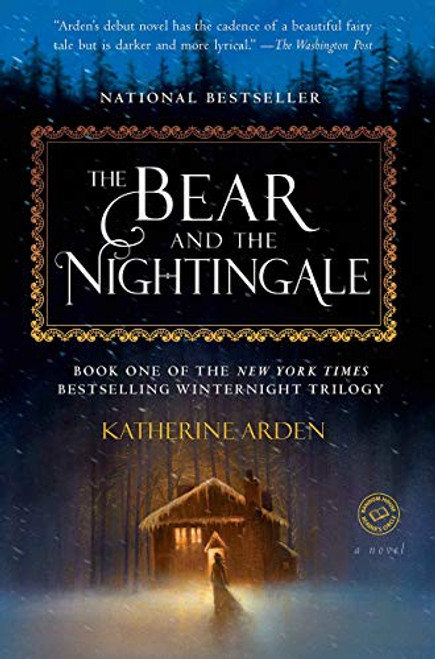 The Bear and The Nightingale A Novel Winternight Trilogy  Paperback by Katherine Arden