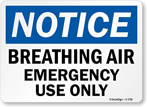 SmartSign Notice  Breathing Air Emergency Use Only Label  10 x 14 Laminated Vinyl
