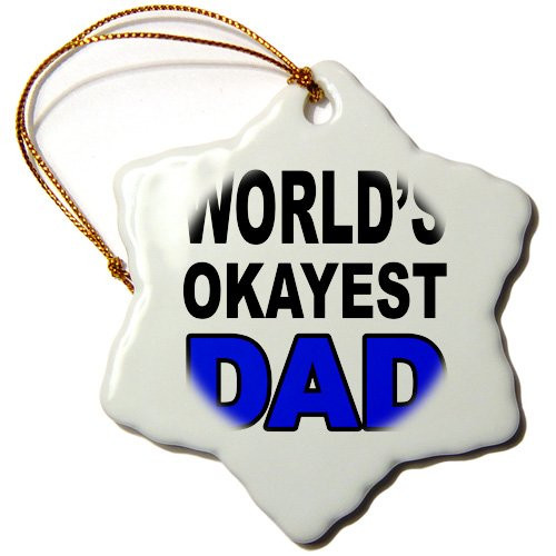 3dRose ORN_159625_1 World's Okayest Dad, Blue Snowflake Ornament, Porcelain, 3-Inch