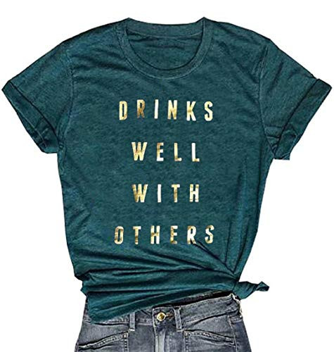 Womens Drink Well with Others Shirt Funny Drinking Alcohol TShirt Casual Summer Short Sleeve Tee Shirt S Green