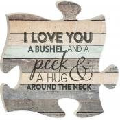 I Love You a Bushel and a Peck Wood Look 12 x 12 inch Wood Puzzle Piece Wall Sign Plaque