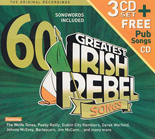 60 Greatest Ever Irish Rebel Songs 60 Greatest Ever Irish Rebel Songs