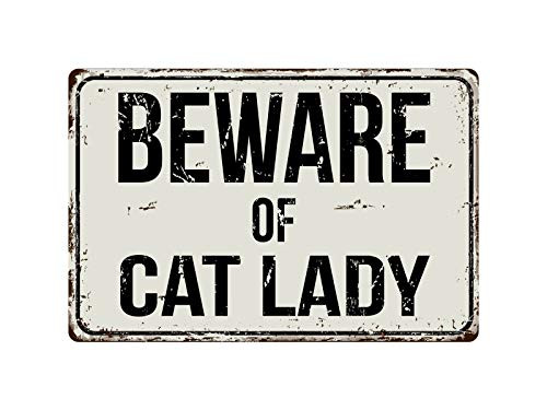 Deerts 198VS Beware of Cat Lady 8 x 12 Vintage Aluminum Retro Metal Sign