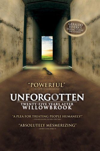 Unforgotten TwentyFive Years After Willowbrook