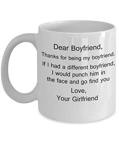 Dear Boyfriend Note Funny Thanks From Girlfriend Contemporary Design White Coffee Mug  Porcelain Tea Cup  11 oz