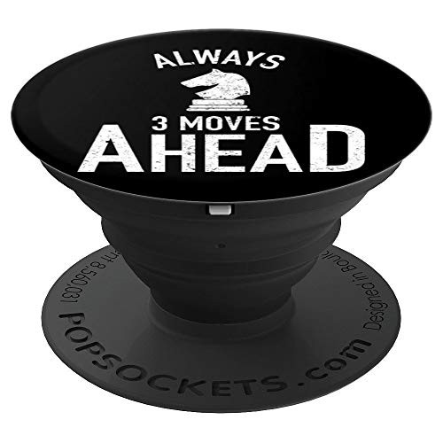 Always 3 Moves Ahead Knight Chess Players Motivational Gifts PopSockets Grip and Stand for Phones and Tablets