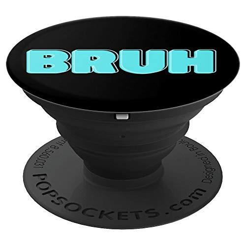 Bruh Meme PopSockets Grip and Stand for Phones and Tablets