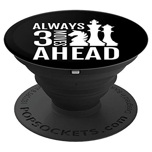 Chess Always 3 Moves Ahead Black PopSockets Grip and Stand for Phones and Tablets