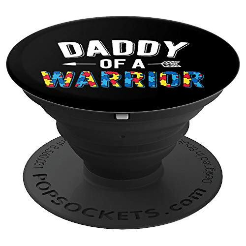 Daddy Of A Warrior Family Dad World Autism Awareness Day PopSockets Grip and Stand for Phones and Tablets