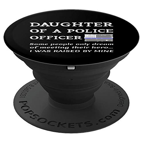 Proud Daughter Of A Police Officer Policeman Policewoman Mom PopSockets Grip and Stand for Phones and Tablets