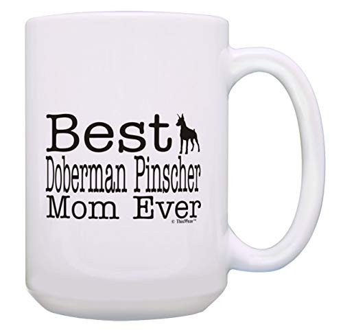 Dog Mom Gifts Best Doberman Pinscher Mom Ever Dog Mothers Day Mug 15oz Coffee Mug Tea Cup White Dog Mom Gifts Best Doberman Pinscher Mom Ever Dog Mothers Day Mug 15oz Coffee Mug Tea Cup White