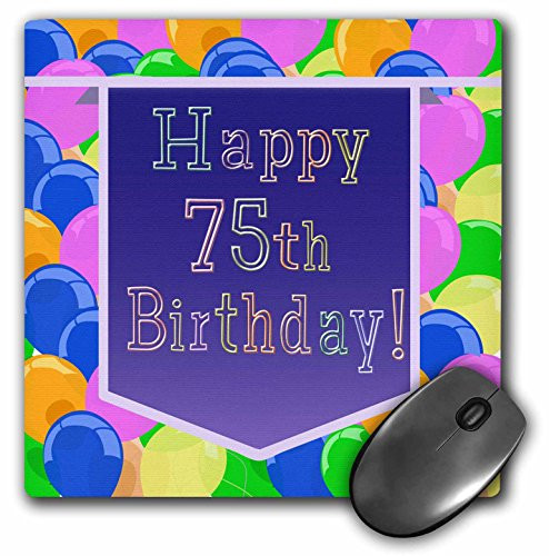 3dRose LLC 8 X 8 X 0.25 Inches Mouse Pad Balloons with Purple Banner Happy 75Th Birthday (Mp_174847_1)