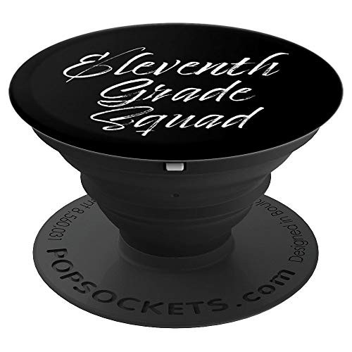 Eleventh Grade Squad for Teachers and Junior Students Gift PopSockets Grip and Stand for Phones and Tablets Eleventh Grade Squad for Teachers and Junior Students Gift PopSockets Grip and Stand for Phones and Tablets