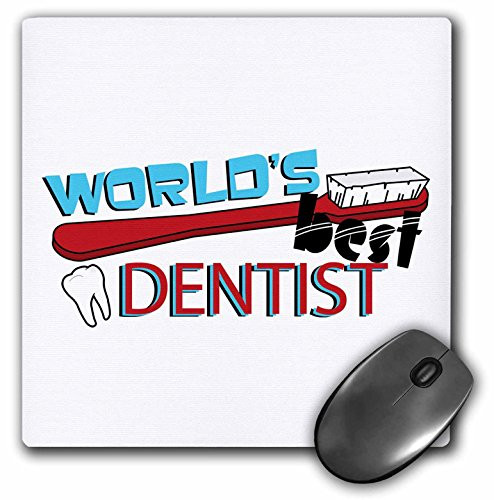 3dRose LLC 8 x 8 x 0.25 Inches Mouse Pad, Worlds Best Dentist (mp_165822_1)