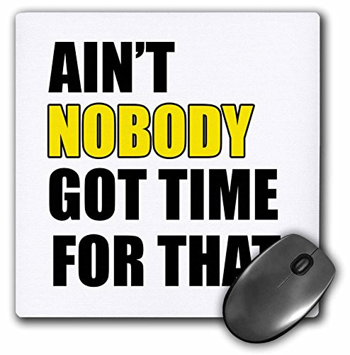 3dRose Ain'T Nobody Got Time for That Yellow Mouse Pad (mp_157410_1)