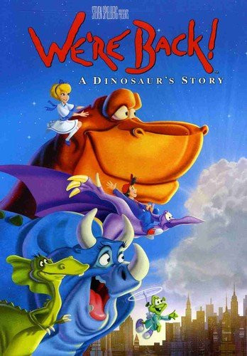 We re Back A Dinosaur s Story