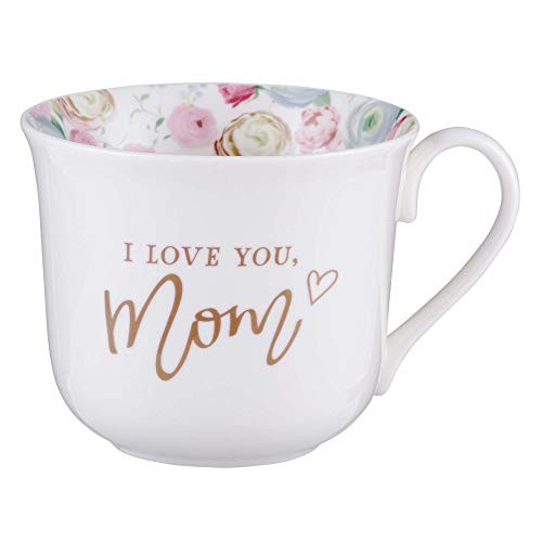 I Love You Mom White Ceramic Coffee/Tea Mug w/Gold Accents and Floral Interior  Encouraging Coffee/Tea Cup for Mothers