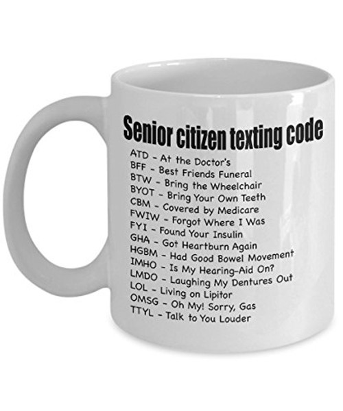 Cup for Senior Citizens  Senior Citizen Texting Code  Present for Senior Women And Men  White Ceramic Coffee Mug