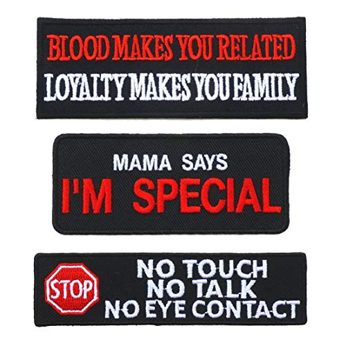 Graphic Dust Blood Makes You Related Loyalty Makes You Family No Touch No Talke No Eye Contact Mama Says I m Special Embroidered Iron On Patch Funny Patch