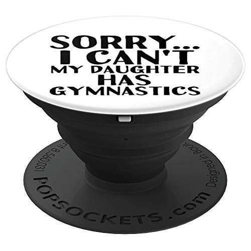 Dad Mom  My Daughter Has Gymnastics PopSockets Grip and Stand for Phones and Tablets