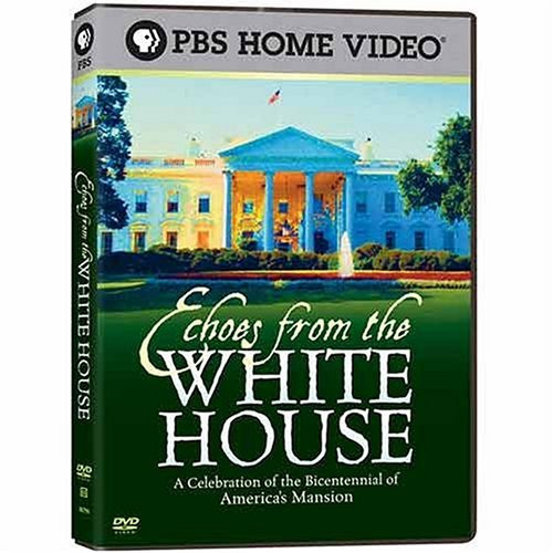 Echoes From the White House Echoes From the White House