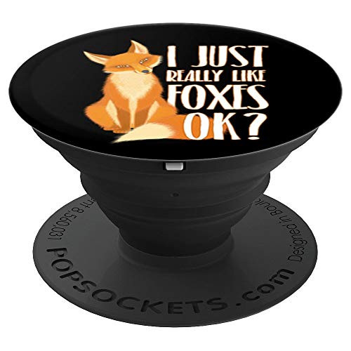 I Just Really Like Foxes Ok Fox Cute Lover Gift PopSockets Grip and Stand for Phones and Tablets