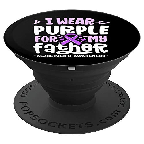 I Wear Purple For My Father Alzheimers Dad Family Awareness PopSockets Grip and Stand for Phones and Tablets I Wear Purple For My Father Alzheimers Dad Family Awareness PopSockets Grip and Stand for Phones and Tablets