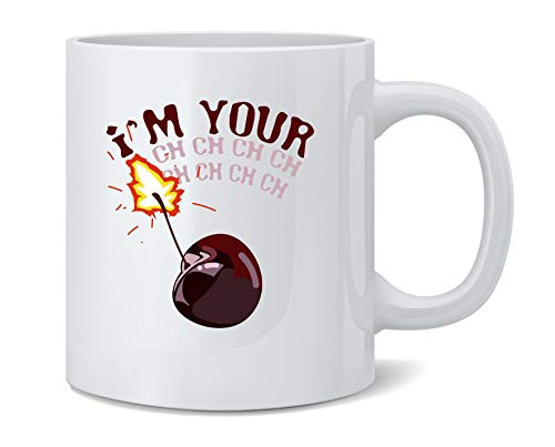 Poster Foundry Im Your Cherry Bomb Ceramic Coffee Mug Tea Cup Fun Novelty Gift 12 oz