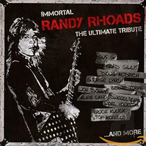 Immortal Randy Rhoads  The Ultimate Tribute