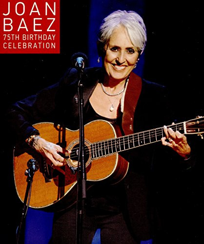Joan Baez 75th Birthday Celebration