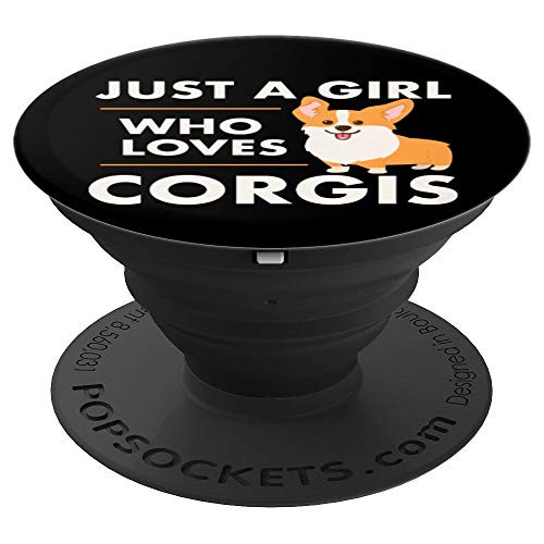 Just A Girl Who Loves Corgis Corgi Dog PopSockets Grip and Stand for Phones and Tablets Just A Girl Who Loves Corgis Corgi Dog PopSockets Grip and Stand for Phones and Tablets