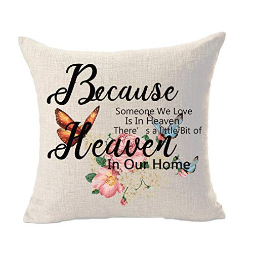 Because Someone We Love Is In Heaven Theres Little Bit Of Heaven In Home Butterfly Flower Cotton Linen Throw Pillow Cover Cushion Case Holiday Square 18 X18Inch Gift Decorative Pillow Family a Because Someone We Love Is In Heaven Theres Little Bit Of Heaven In Home Butterfly Flower Cotton Linen Throw Pillow Cover Cushion Case Holiday Square 18 X18Inch Gift Decorative Pillow Family a