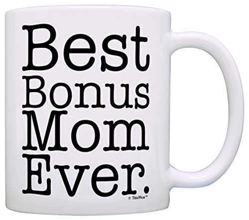 Mother s Day Mug for Step Mom Best Step Mom Ever Stepmother Mug Coffee Mug Tea Cup White