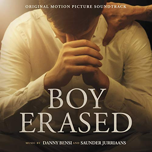 Boy Erased Original Motion Picture Soundtrack Boy Erased Original Motion Picture Soundtrack