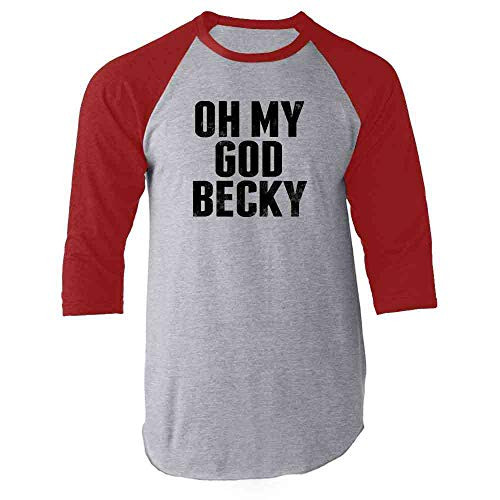 Oh My God Becky Funny Music Red L Raglan Baseball Tee Shirt