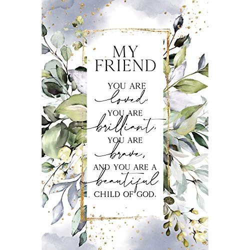 My Friend Wood Plaque with Inspiring Quotes 6 inch x 9 inch  Elegant Vertical Frame Wall  Tabletop Decoration  Easel  Hanging Hook  You are Loved and You are a Beautiful Child of God