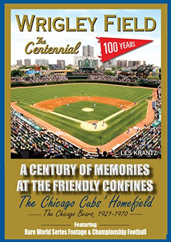 Wrigley Field The Centennial