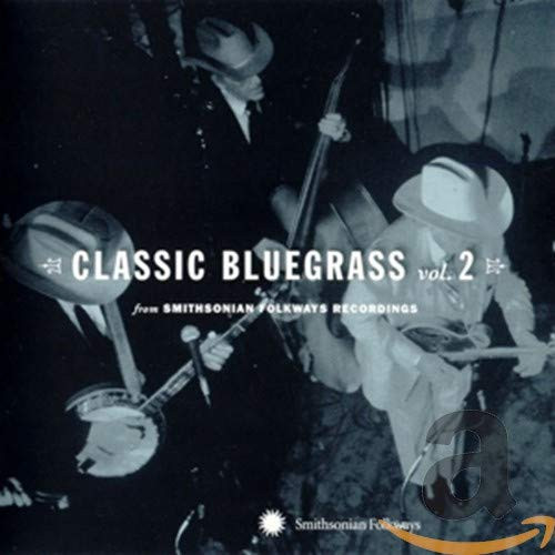 Classic Bluegrass Vol 2 Classic Bluegrass Vol 2