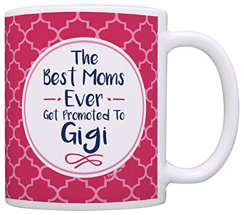 Gigi Gifts Gigi the Best Moms Get Promoted to Gigi Grandma Gift Coffee Mug Gigi Coffee Cup Gigi Gift Coffee Mug Tea Cup Pink