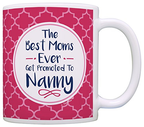 Nanny Gifts Nanny the Best Moms Get Promoted to Nanny Grandma Gift Coffee Mug Nanny Coffee Cup Nanny Gift Coffee Mug Tea Cup Pink Nanny Gifts Nanny the Best Moms Get Promoted to Nanny Grandma Gift Coffee Mug Nanny Coffee Cup Nanny Gift Coffee Mug Tea Cup Pink