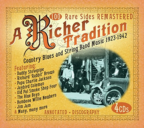 Richer Tradition Country Blues and String Band Music 19231942