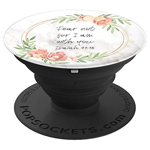 Fear Not Isaiah 4110  Bible Verse Christian Gift for Women PopSockets Grip and Stand for Phones and Tablets