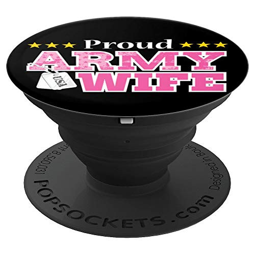 Proud Army Wife USA Military Wife PopSockets Grip and Stand for Phones and Tablets