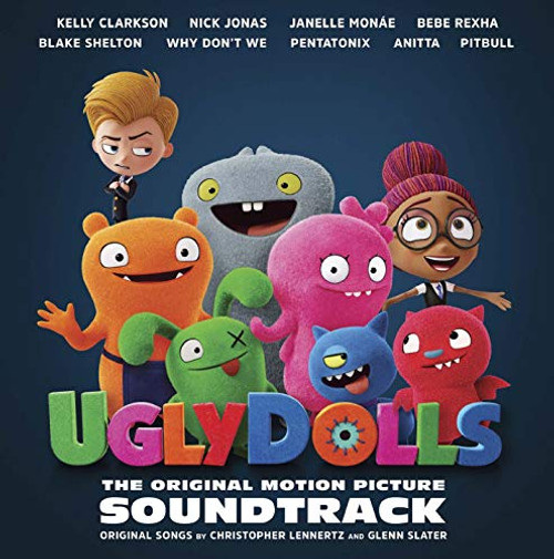 Ugly Dolls Original Motion Picture Soundtrack Ugly Dolls Original Motion Picture Soundtrack