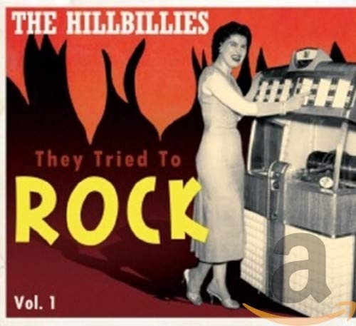 Hillbillies They Tried to Rock 1 / Various Hillbillies They Tried to Rock 1 / Various