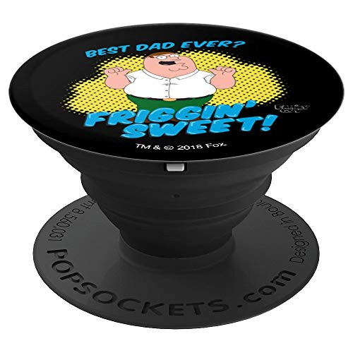 Family Guy Best Dad Ever? Friggin Sweet PopSockets Grip and Stand for Phones and Tablets Family Guy Best Dad Ever? Friggin Sweet PopSockets Grip and Stand for Phones and Tablets