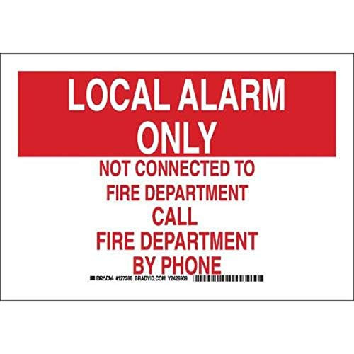 Brady 127285 Fire Safety Sign  Legend Local Alarm Only Not Connected to Fire Department Call Fire Department by Phone   7  Height  10  Width  Red on White