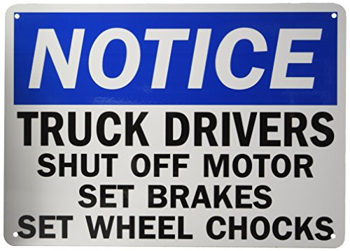 SmartSign  Notice Truck Drivers   Shut Off Motor  Set Brakes  Set Wheel Chocks  Sign   10  x 14  Aluminum